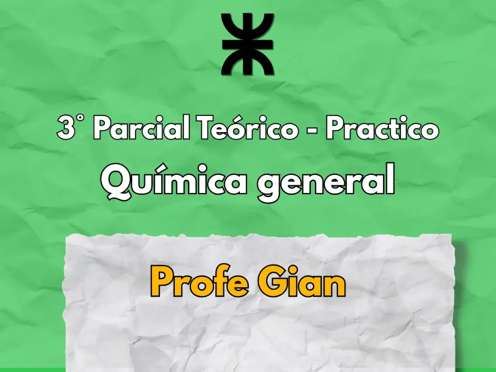 3° Parcial Química gral - Profe Gian