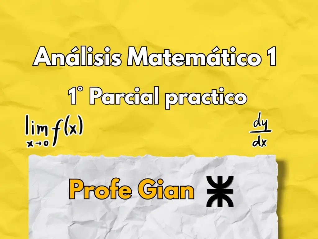 1° Parcial Análisis 1 - Profe Gian