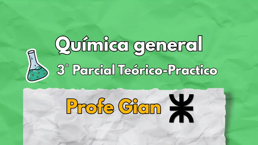 3° Parcial Química gral - Profe Gian