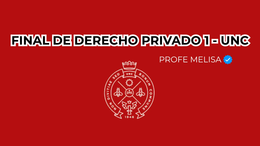 Final Derecho Privado 1 UNC - Profe Melisa
