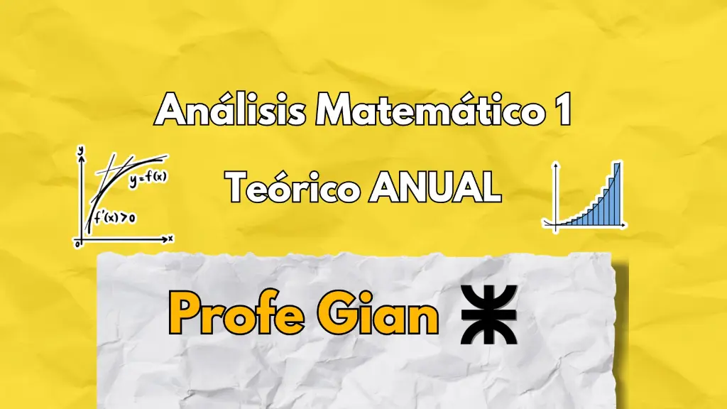 Análisis Matemático 1 Teórico Anual