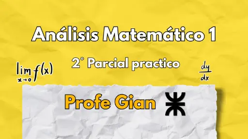 2° Parcial Análisis matemático 1 - Profe Gian