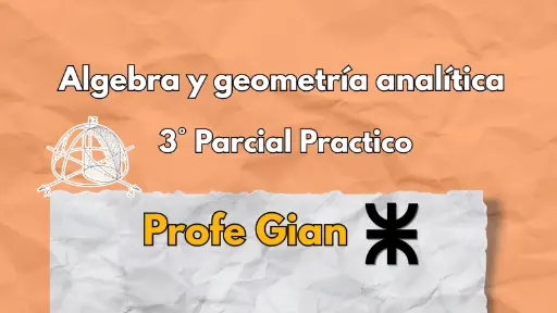 3° Parcial Algebra - Profe Gian
